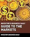 Investor's Business Daily Guide to the Markets