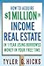 How to Acquire $1-million in Income Real Estate in One Year Using Borrowed Money in Your Free Time