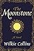 The Moonstone by Wilkie Collins