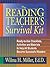 The Reading Teacher's Survival Kit: Ready-to-Use Checklists, Activities and Materials to Help All Students Become Successful Readers (J-B Ed: Survival Guides)