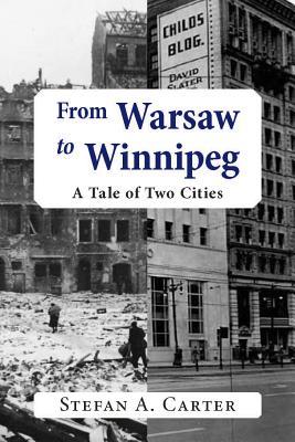 From Warsaw to Winnipeg: A Tale of Two Cities