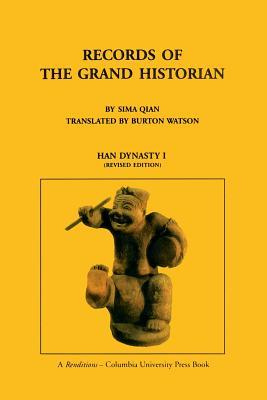 Records of the Grand Historian: Han Dynasty I (Paperback)