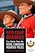 Red Coat Diaries: True Stories From the Royal Canadian Mounted Police