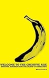 Welcome to the Creative Age: Bananas, Business and the Death of Marketing