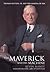 The Maverick and His Machine: Thomas Watson, Sr. and the Making of IBM