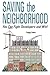 Saving the Neighborhood: You Can Fight Developers and Win!