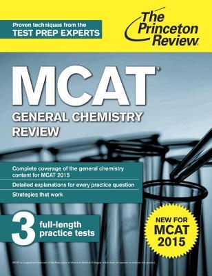 MCAT General Chemistry Review: New for MCAT 2015 (Graduate School Test Preparation)