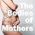 The Bodies of Mothers by Jade Beall