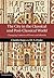 The City in the Classical and Post-Classical World: Changing Contexts of Power and Identity