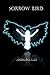 Sorrow Bird