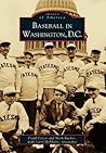 Baseball in Washington, D.C  (Images of America: D.C.)