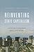 Reinventing State Capitalism by Aldo Musacchio