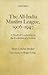 The All-India Muslim League, 1906-1947: A Study of Leadership in the Evolution of a Nation