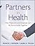Partners in Health: How Physicians and Hospitals Can Be Accountable Together