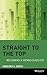 Straight to the Top: Becoming a World-class Cio