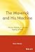 The Maverick and His Machine: Thomas Watson, Sr. and the Making of IBM