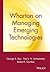 Wharton on Managing Emerging Technologies