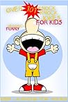 Over 101 Knock Knock Jokes For Kids: Keep Laughing for Hours! Over 101 Knock Knock Jokes For Kids: Keep Laughing for Hours!