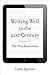 Writing Well in the 21st Century by Linda Spencer