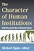 The Character of Human Institutions: Robin Fox and the Rise of Biosocial Science