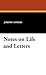 Notes on Life and Letters