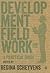 Development Fieldwork: A Practical Guide