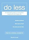 Do Less: A Minima...