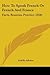How To Speak French Or French And France: Facts, Reasons, Practice (1858)