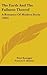 The Earth And The Fullness Thereof: A Romance Of Modern Styria (1902)