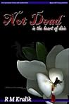 Not Dead in the Heart of Dixie by R.M. Kralik