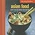 The Easy Kitchen: Asian Food: Simple recipes for delicious food every day