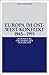 Europa im Ost-West-Konflikt 1945-1991 (Oldenbourg Grundriss der Geschichte, 18) (German Edition)