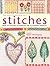 The Encyclopedia Of Stitches by Karen Hemingway