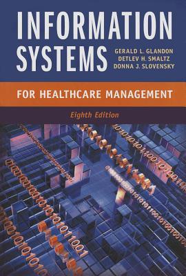 Information Systems for Healthcare Management, Eighth Edition