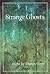Strange Ghosts: Essays