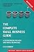The Complete Small Business Guide