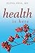 Health is Here