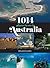1014 Places to See in Australia by Bruce Elder