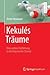 Kekulés Träume: Eine andere Einführung in die Organische Chemie (German Edition)
