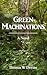 Green Machinations