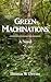 Green Machinations