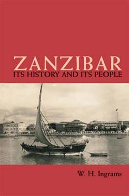 Zanzibar: Its History and Its People (Hardcover)