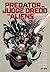 Predator Versus Judge Dredd...