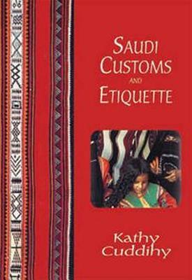 Saudi Customs and Etiquette (Paperback)
