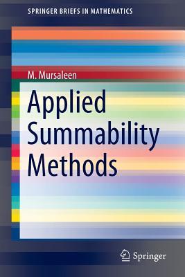 Applied Summability Methods (SpringerBriefs in Mathematics)