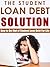 The Student Loan Debt Solut...