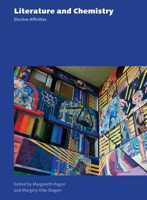 Literature and Chemistry: Elective Affinities (Paperback)