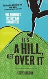 It's a Hill, Get Over It: Fell Running's History and Characters