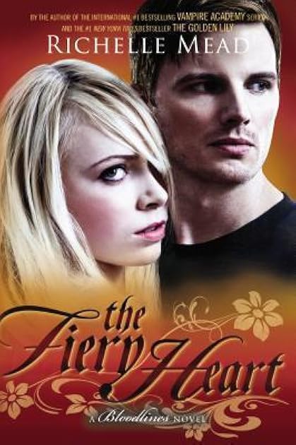 The Fiery Heart (Bloodlines, #4)