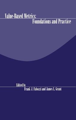 Value-Based Metrics: Foundations and Practice (Hardcover)